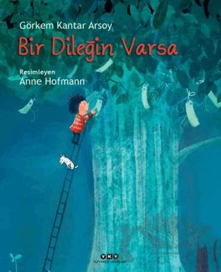 Bir Dileğin Varsa