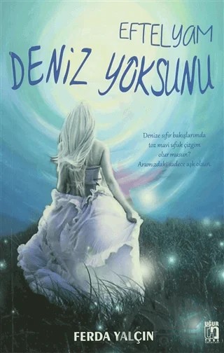 Eftelyam Deniz Yoksunu – Ferda Yalçın – Uğur Tuna Yayınları kitap kapağı