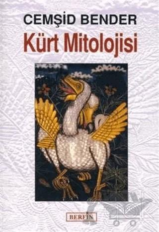 Kürt Mitolojisi 1