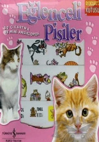 Eğlenceli Pisiler / 80 Çıkartma ve Mini Ansiklopedi – Rachael Elizabeth Conisbee – İş Bankası Kültür Yayınları kitap kapağı