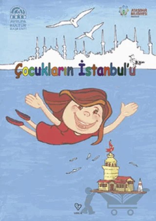 Çocukların İstanbul’u – Berrin Çoruk Aksu, Gülten Fidan, Neslihan İyilikli, Sevil Babaoğlu – Varlık Yayınları kitap kapağı