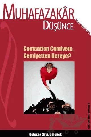 Muhafazakar Düşünce Dergisi Sayı: 2 Yıl:1 Güz 2004
