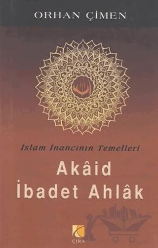 Akaid İbadet Ahlak