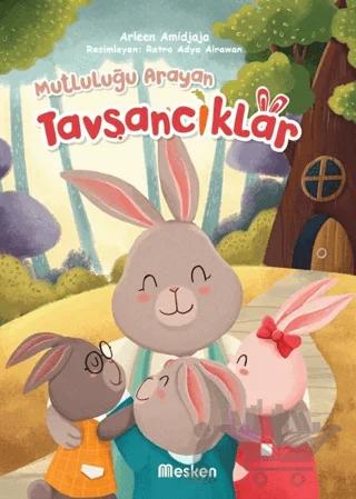 Mutluluğu Arayan Tavşancıklar