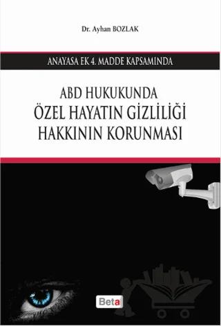 ABD Hukukunda Özel Hayatın Gizliliği Hakkının Korunması
