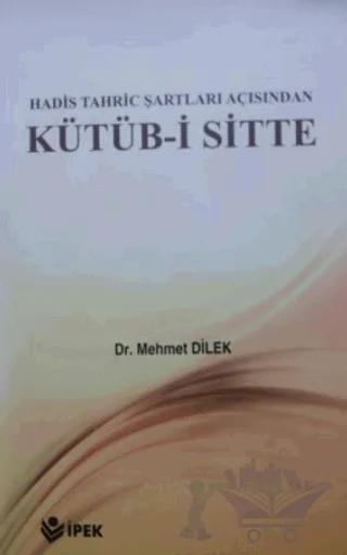 Hadis Tahric Şartları Açısından Kütüb-i Sitte