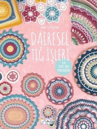 Dairesel Tığ İşleri – Emily Littlefair – Tuva Yayıncılık kitap kapağı