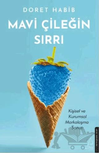 Mavi Çileğin Sırrı