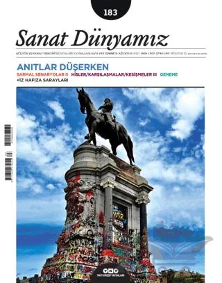 Sanat Dünyamız İki Aylık Kültür ve Sanat Dergisi Sayı: 183 Temmuz - Ağustos 2021