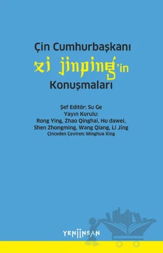 Çin Cumhurbaşkanı Xi Jinping'in Konuşmaları – Kolektif – Yeni İnsan Yayınevi kitap kapağı
