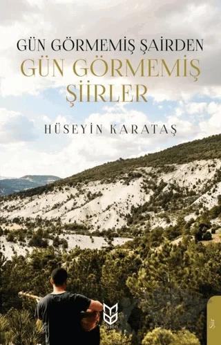 Gün Görmemiş Şairden Gün Görmemiş Şiirler