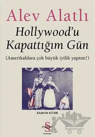 Hollywood’u Kapattığım Gün