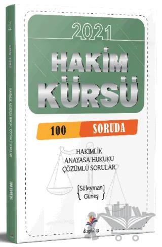 2021 Hakimlik HAKİM KÜRSÜ 100 Soruda Anayasa Hukuku Soru Bankası Çözümlü
