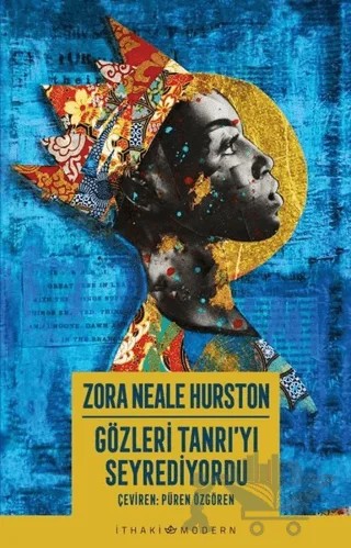 Gözleri Tanrı’yı Seyrediyordu – Zora Neale Hurston – İthaki Yayınları kitap kapağı