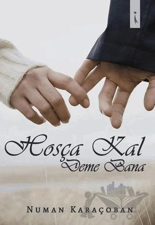 Hoşca Kal Deme Bana