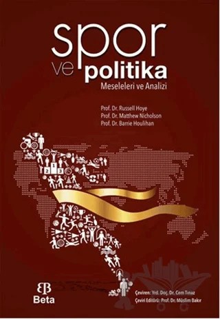 Spor ve Politika Meseleleri ve Analizi – Barrie Houlihan, Matthew Nicholson, Russell Hoye – Beta Yayınevi kitap kapağı