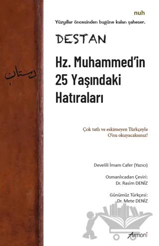 Destan - Hz. Muhammed'in 25 Yaşındaki Hatıraları