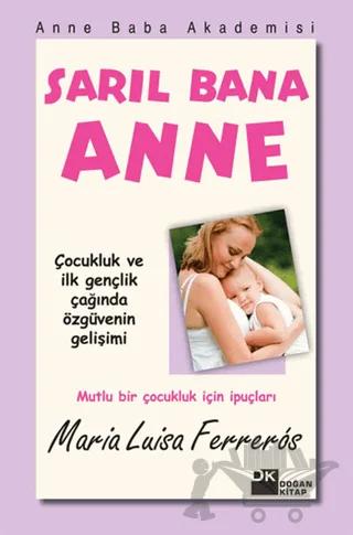 Sarıl Bana Anne