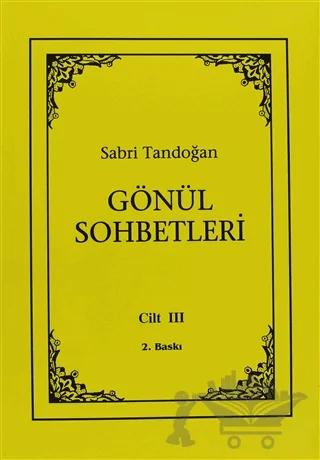 Gönül Sohbetleri Cilt: 3