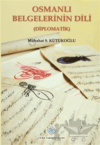 Osmanlı Belgelerinin Dili (Diplomatik)