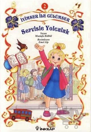 İyimser ile Gülümser 2 Servisle Yolculuk