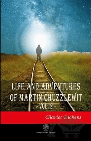 Life And Adventures Of Martin Chuzzlewit Vol. 2 – Charles Dickens – Platanus Publishing kitap kapağı