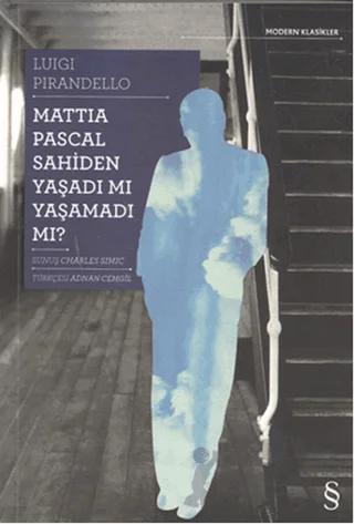 Mattia Pascal Sahiden Yaşadı mı Yaşamadı mı?