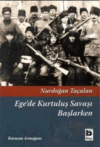 Ege’de Kurtuluş Savaşı Başlarken