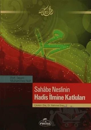 Sahabe Neslinin Hadis İlmine Katkıları
