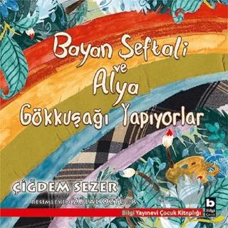 Bayan Şeftali ve Alya Gökkuşağı Yapıyorlar