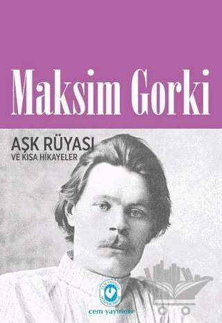 Aşk Rüyası ve Kısa Hikayeler