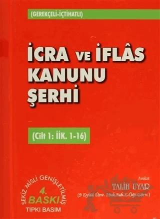 İcra ve İflas Kanunu Şerhi Cilt 1: İİK. 1-16