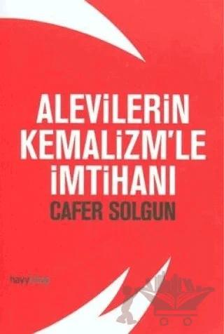 Alevilerin Kemalizm’le İmtihanı