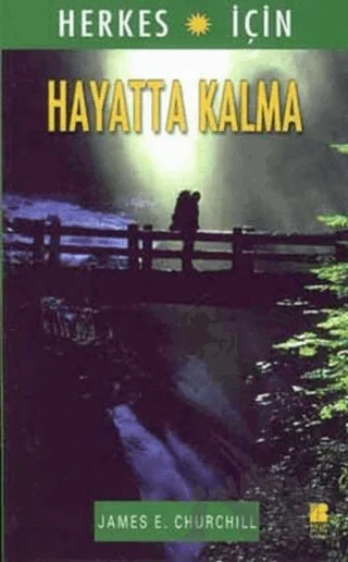 Herkes İçin Hayatta Kalma – James E. Churchill – Bilge Kültür Sanat kitap kapağı