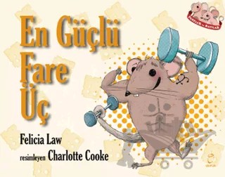 Fareler ve Sayılar 3 - En Güçlü Fare Üç – Felicia Law – Doruk Yayınları kitap kapağı