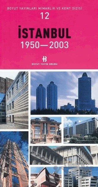 İstanbul 1950-2003 – Kolektif – Boyut Yayın Grubu kitap kapağı