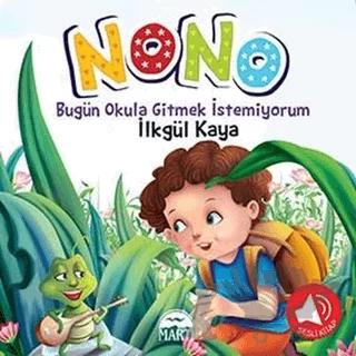 Nono 2 - Bugün Okula Gitmek İstemiyorum