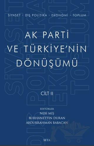 Ak Parti ve Türkiye'nin Dönüşümü Cilt 2 – Kolektif – Seta Yayınları kitap kapağı