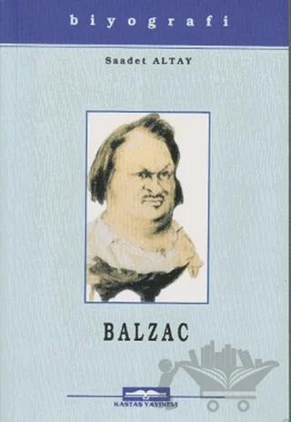 Honore De Balzac Hayatı Sanatı ve Eserleri
