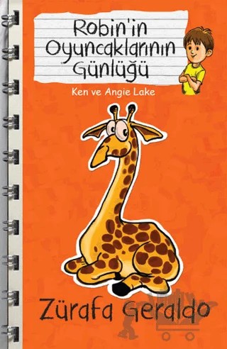 Zürafa Geraldo - Robin'in Oyuncaklarının Günlüğü – Ken, Angie Lake – Butik Yayınları kitap kapağı