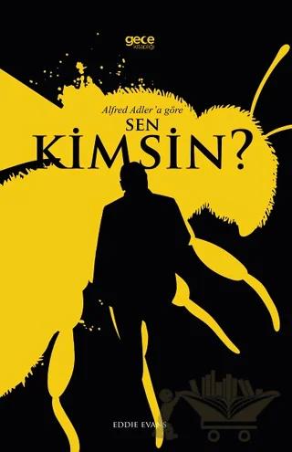 Alfred Adler’a Göre Sen Kimsin?