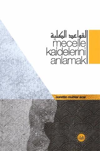 Mecelle Kaidelerini Anlamak