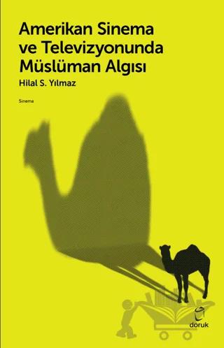Amerikan Sinema ve Televizyonunda Müslüman Algısı
