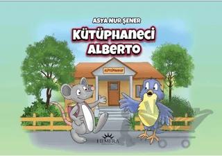 Kütüphaneci Alberto – Asya Nur Şener – Hemera Yayınları kitap kapağı
