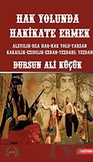 Hak Yolunda Hakikate Ermek – Dursun Ali Küçük – Pel Yayınları kitap kapağı