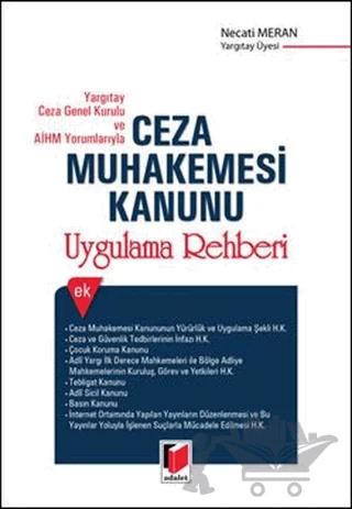 Yargıtay Ceza Genel Kurulu ve AİHM Yorumlarıyla Ceza Muhakemesi Kanunu Uygulama Rehberi