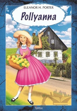 Pollyanna – Eleanor H. Porter – İskele Yayıncılık kitap kapağı