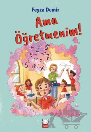 Ama Öğretmenim!
