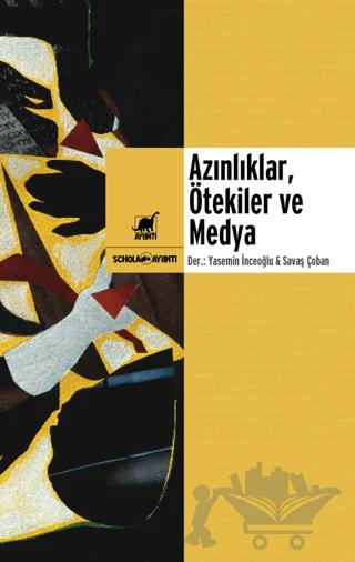 Azınlıklar, Ötekiler ve Medya – Derleme – Ayrıntı Yayınları kitap kapağı