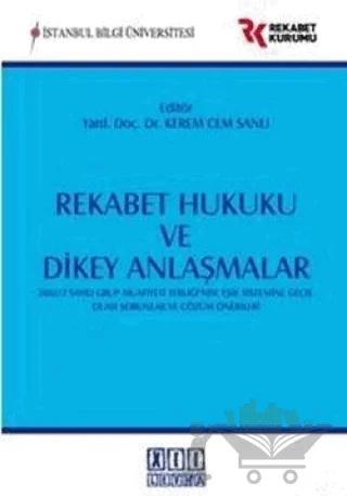 Rekabet Hukuku ve Dikey Anlaşmalar